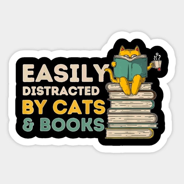 Easily Distracted By Cats And Books   Funny Book & Cat Lover Sticker by Mum and dogs